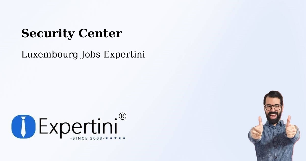 Security & Compliance – Mamer - Luxembourg Jobs Expertini