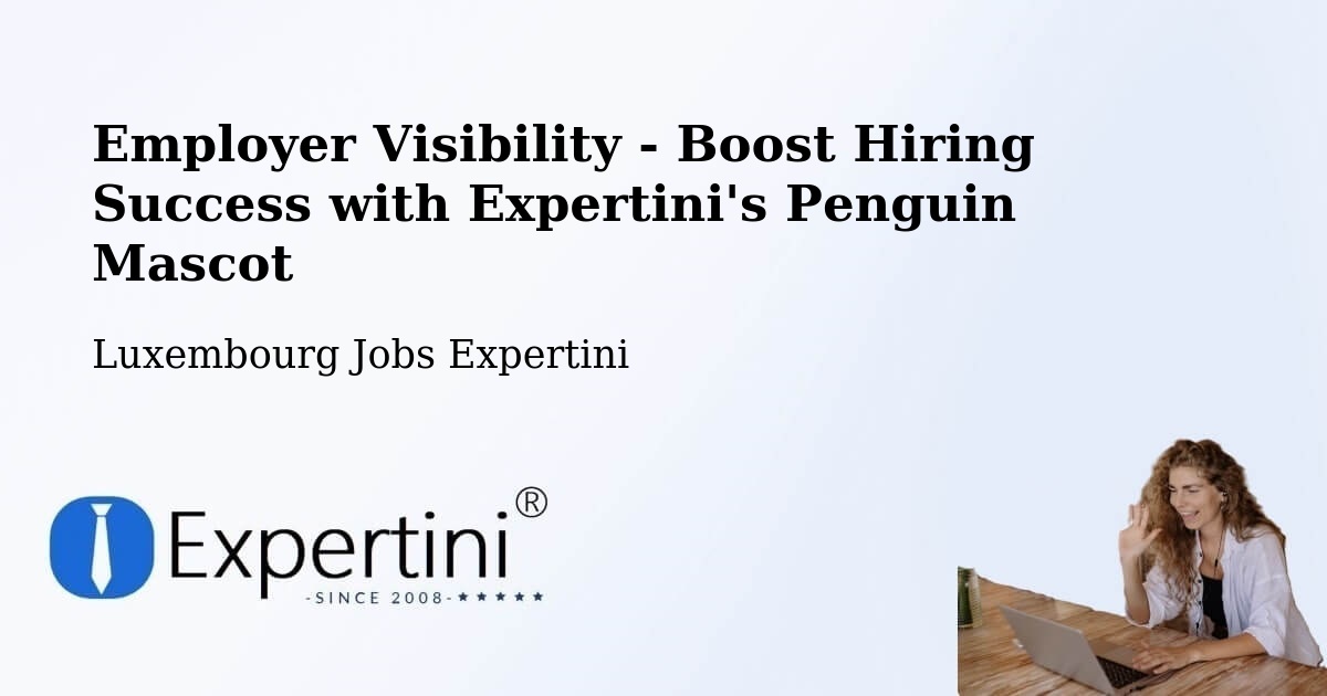 CV and Resume Visibility Optimization – Mamer - Luxembourg Jobs Expertini